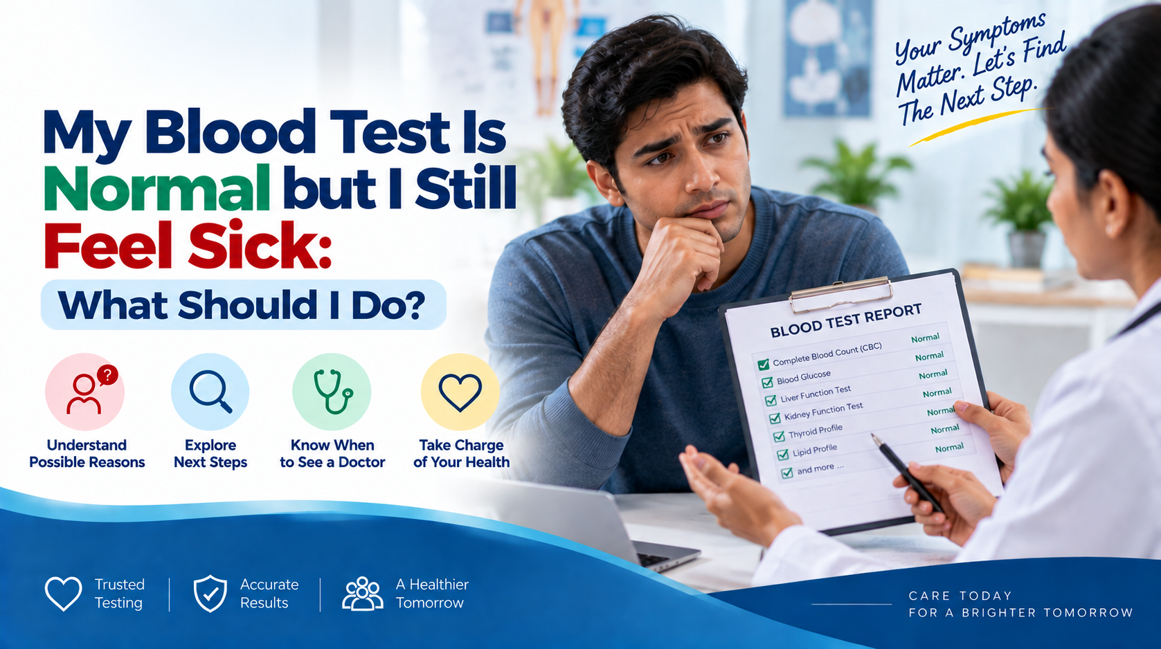 You are currently viewing My Blood Test Is Normal but I Still Feel Sick: What Should I Do?